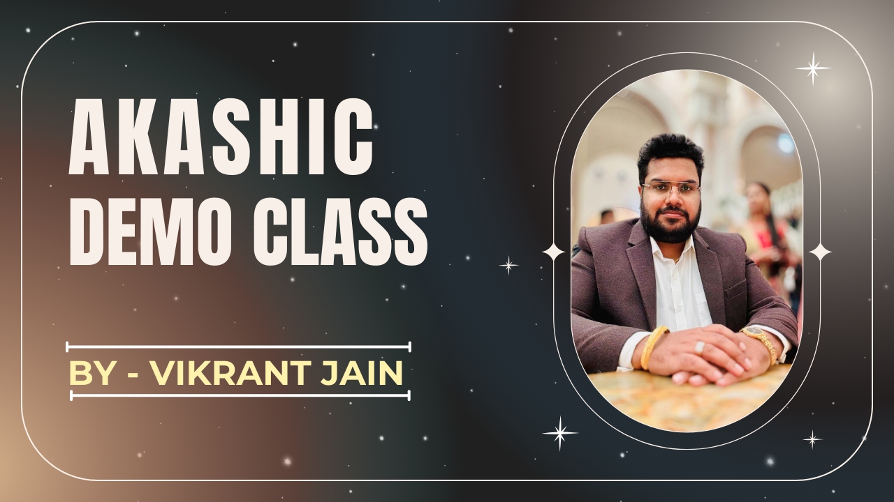 Akashic Records with Vikrant Sir